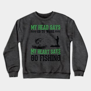 Go Fishing Crewneck Sweatshirt